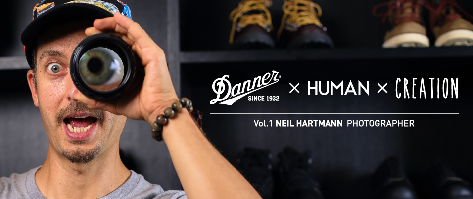 Danner x HUMAN x CREATION Vol.1 NEIL HARTMANN