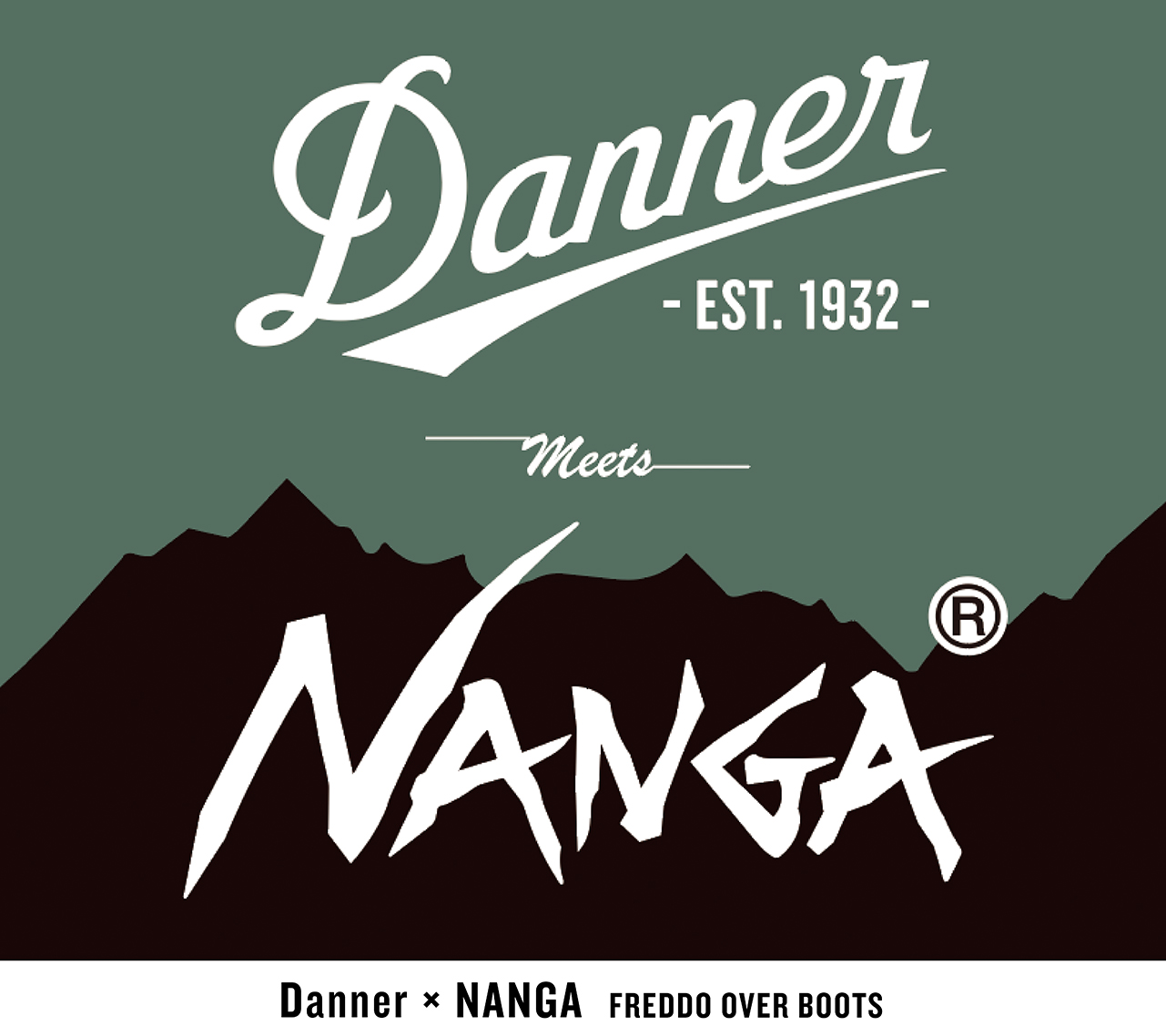 Danner×NANGA FREDDO OVER BOOTS | Danner | ダナー オフィシャルサイト