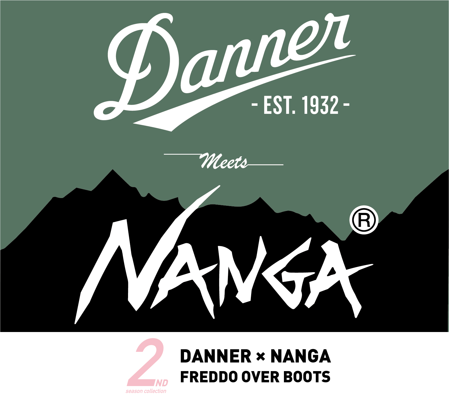 DANNER×NANGA FREDDO OVER BOOTS 2nd season collection | Danner