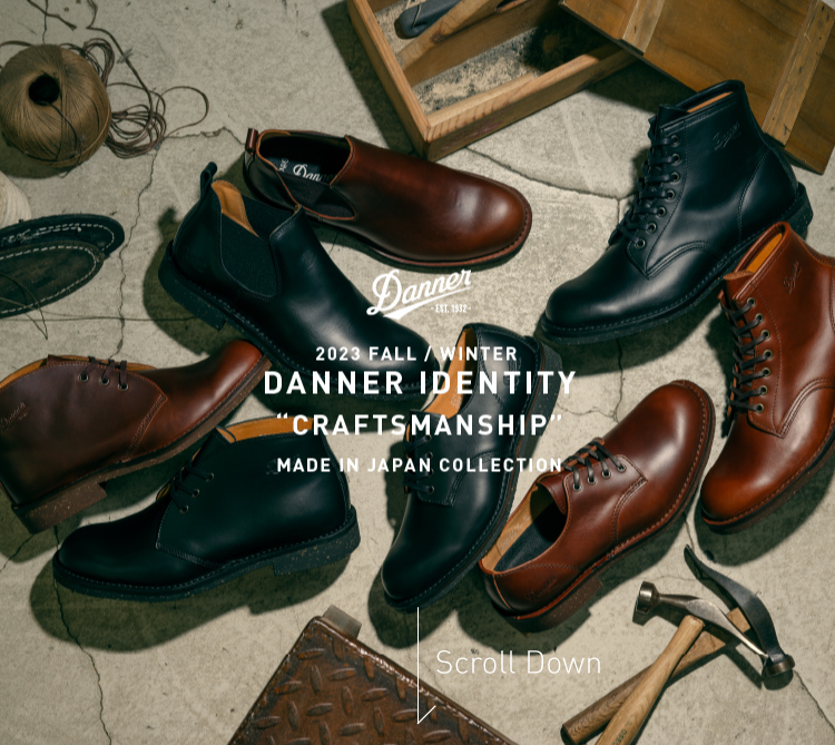 2023 FALL / WINTER DANNER IDENTITY “CRAFTMANSHIP” MADE IN JAPAN COLLECTION 