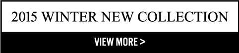 2015 WINTER NEW COLLECTION