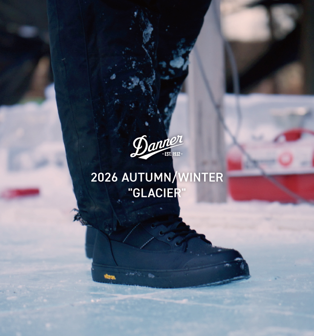 2026 AUTUMN / WINTER“GLACIER “ 